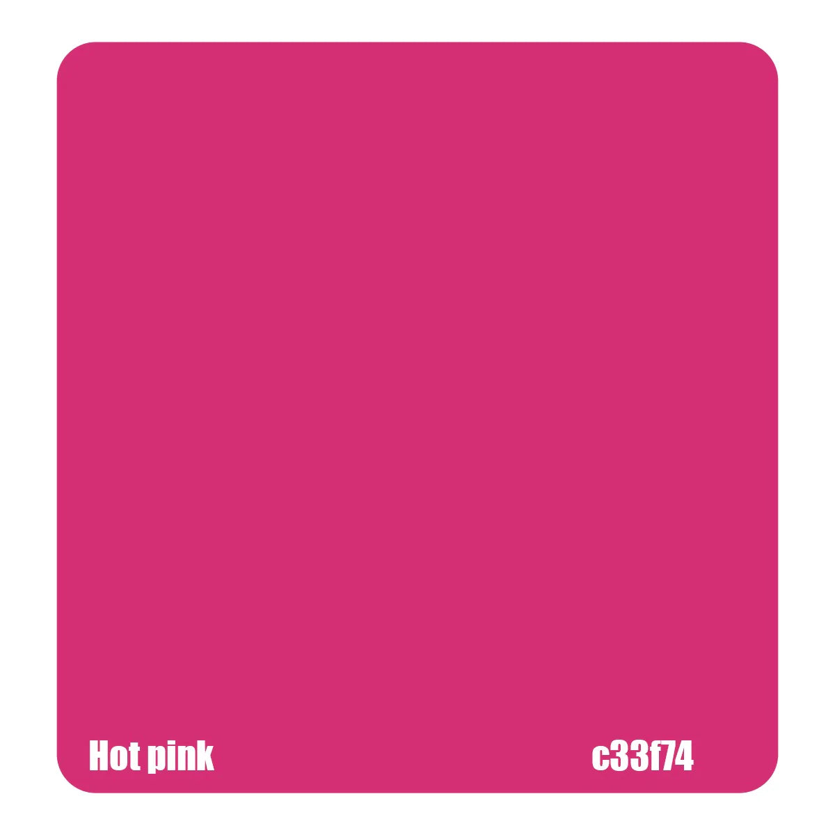 Hot Pink